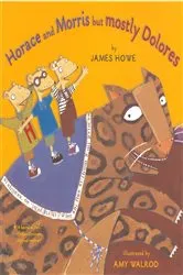 Book cover of Horace and Morris But Mostly Dolores by James Howe