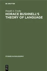 Book cover of Horace Bushnell's theory of language by Donald A. Crosby