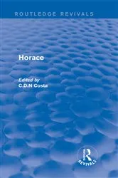 Book cover of Horace (Routledge Revivals) by C.D.N. Costa