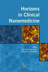 Book cover of Horizons in Clinical Nanomedicine by Varvara Karagkiozaki