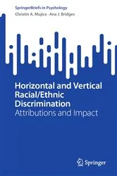 Book cover of Horizontal and Vertical Racial/Ethnic Discrimination by Christin A. Mujica