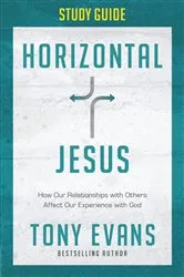 Book cover of Horizontal Jesus Study Guide by Tony Evans