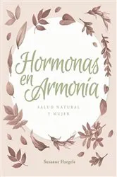 Book cover of Hormonas en Armonìa by Susanne Haegele