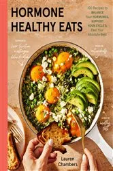 Book cover of Hormone Healthy Eats by Lauren Chambers