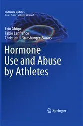 Book cover of Hormone Use and Abuse by Athletes by Ezio Ghigo