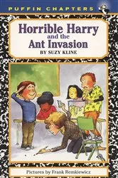 Book cover of Horrible Harry and the Ant Invasion by Suzy Kline