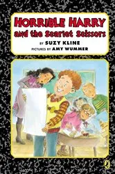 Book cover of Horrible Harry and the Scarlet Scissors by Suzy Kline