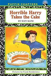 Book cover of Horrible Harry Takes the Cake by Suzy Kline