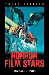 Book cover of Horror Film Stars, 3d ed. by Michael R. Pitts
