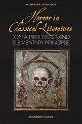 Book cover of Horror in Classical Literature by Edmund P. Cueva