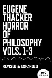 Book cover of Horror of Philosophy by Eugene Thacker