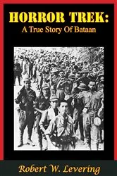 Book cover of Horror Trek: A True Story Of Bataan by Unknown