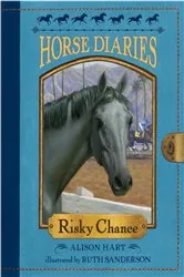 Book cover of Horse Diaries #7: Risky Chance by Alison Hart