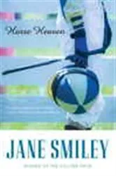 Book cover of Horse Heaven by Jane Smiley