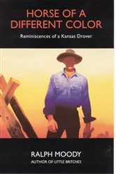 Book cover of Horse of a Different Color by Ralph Moody