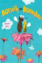 Book cover of Horsefly and Honeybee by Randy Cecil