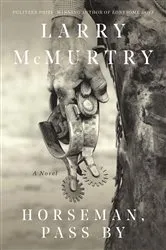 Book cover of Horseman, Pass By by Larry McMurtry