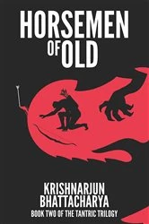 Book cover of Horsemen of Old by Krishnarjun Bhattacharya