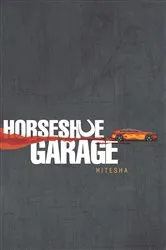 Book cover of Horseshoe Garage by Hitesha