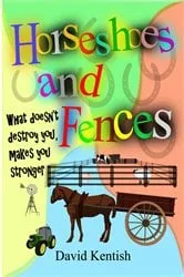 Book cover of Horseshoes and Fences by David Kentish