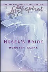 Book cover of Hosea's Bride by Dorothy Clark