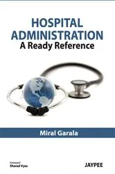 Book cover of Hospital Administration by Garala Miral