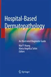 Book cover of Hospital-Based Dermatopathology by Mai P. Hoang