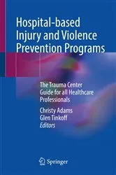 Book cover of Hospital-based Injury and Violence Prevention Programs by Christy Adams