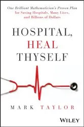 Book cover of Hospital, Heal Thyself by Mark Taylor