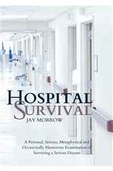 Book cover of Hospital Survival by Jay Morrow