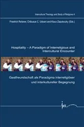 Book cover of Hospitality – A Paradigm of Interreligious and Intercultural Encounter by Friedrich Reiterer