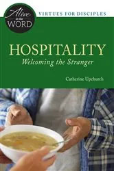 Book cover of Hospitality, Welcoming the Stranger by Catherine Upchurch