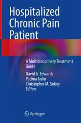 Book cover of Hospitalized Chronic Pain Patient by David A. Edwards