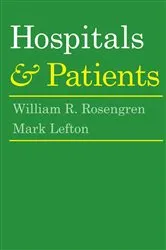 Book cover of Hospitals and Patients by William R. Rosengren