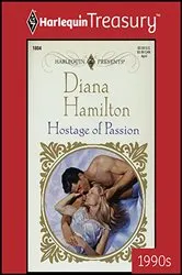 Book cover of HOSTAGE OF PASSION by Diana Hamilton