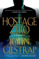 Book cover of Hostage Zero by John Gilstrap