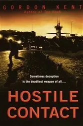 Book cover of Hostile Contact by Gordon Kent