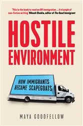 Book cover of Hostile Environment by Maya Goodfellow