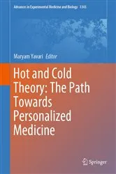 Book cover of Hot and Cold Theory: The Path Towards Personalized Medicine by Maryam Yavari