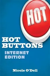 Book cover of Hot Buttons Internet Edition by Nicole O'Dell