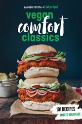 Book cover of Hot for Food Vegan Comfort Classics by Lauren Toyota