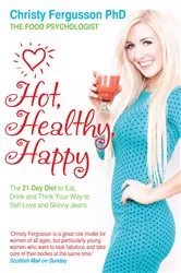 Book cover of Hot, Healthy, Happy by Christy Fergusson