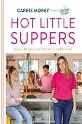 Book cover of Hot Little Suppers by Carrie Morey