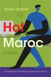 Book cover of Hot Maroc by Yassin Adnan