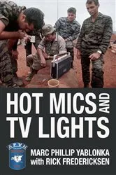 Book cover of Hot Mics and TV Lights by Marc Phillip Yablonka