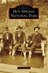 Book cover of Hot Springs National Park by Mary Bell Hill