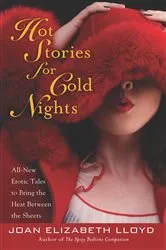 Book cover of Hot Stories For Cold Nights by Joan Elizabeth Lloyd