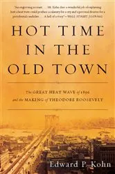 Book cover of Hot Time in the Old Town by Edward P Kohn