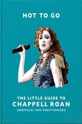 Book cover of Hot To Go: The Little Guide to Chappell Roan by OH