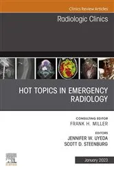 Book cover of Hot Topics in Emergency Radiology, An Issue of Radiologic Clinics of North America, E-Book by Jennifer W. Uyeda MD